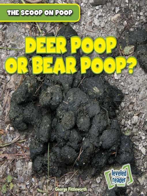 Title details for Deer Poop or Bear Poop? by George Fittleworth - Wait list